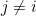 Rendered by QuickLaTeX.com j\ne i