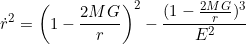 \[\dot{r}^2 = \bigg( 1 - \frac{2MG}{r}\bigg)^2 - \frac{(1- \frac{2MG}{r})^3}{E^2}\]