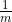 \frac{1}{m}