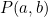 P(a,b)