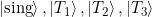 {\tket{sing}, \ket{T_1},\ket{T_2},\ket{T_3} }