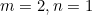 m=2, n=1