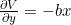 \pd{V}{y} = -bx