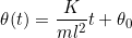 \[ \theta(t) = \frac{K}{m l^2} t + \theta_0  \]