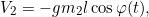 \[ V_2 = -g m_2 l \cos \varphi(t), \]